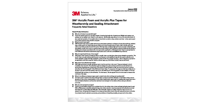 3M™ Acrylic Foam and Acrylic Plus 웨더스트립 및 밀봉 부착물용 3M™ 아크릴 폼 및 아크릴 플러스 테이프 FAQ Tapes for Weatherstrip and Sealing Attachment FAQs
